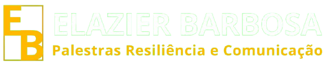 Elazier Barbosa - Palestras Resiliência e Comunicação